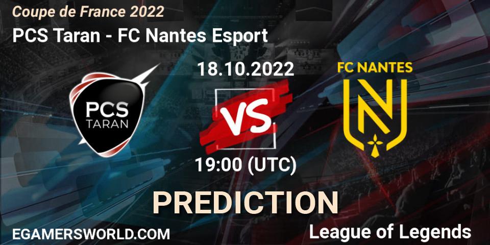 PCS Taran vs FC Nantes Esport: Match Prediction. 18.10.2022 at 19:00, LoL, Coupe de France 2022