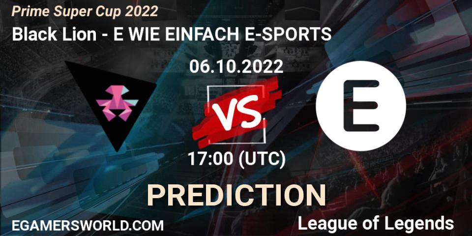 Black Lion vs E WIE EINFACH E-SPORTS: Match Prediction. 06.10.2022 at 17:00, LoL, Prime Super Cup 2022