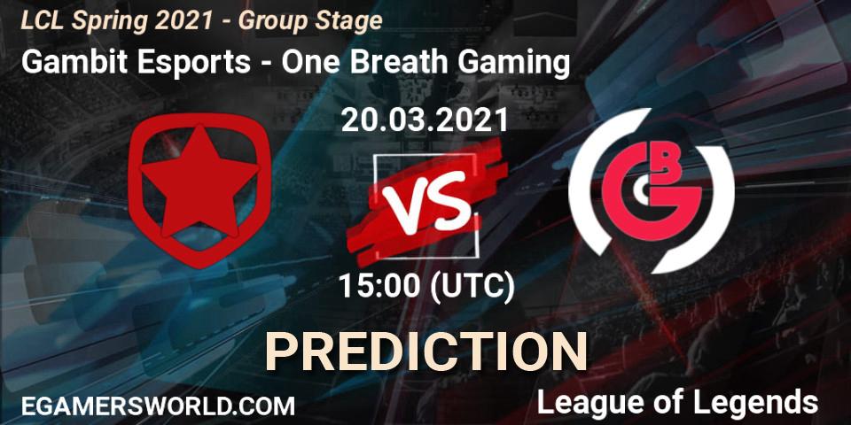 Gambit Esports vs One Breath Gaming: Match Prediction. 20.03.21, LoL, LCL Spring 2021 - Group Stage