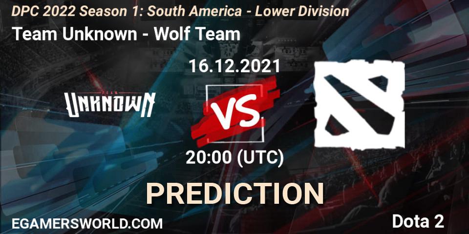 Team Unknown vs Wolf Team: Match Prediction. 16.12.21, Dota 2, DPC 2022 Season 1: South America - Lower Division
