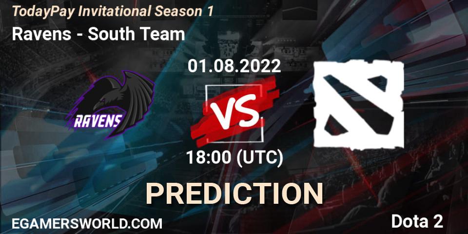 Ravens vs South Team: Match Prediction. 01.08.22, Dota 2, TodayPay Invitational Season 1