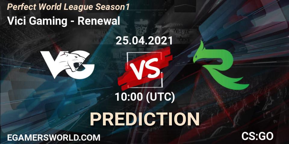 Vici Gaming vs Renewal: Match Prediction. 25.04.2021 at 10:00, Counter-Strike (CS2), Perfect World League Season 1