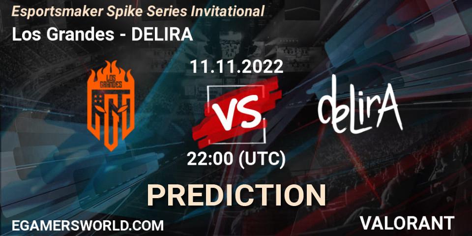 Los Grandes vs DELIRA: Match Prediction. 11.11.2022 at 22:00, VALORANT, Esportsmaker Spike Series Invitational
