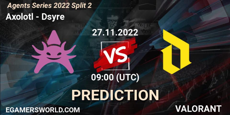 Axolotl vs Dsyre: Match Prediction. 27.11.22, VALORANT, Agents Series 2022 Split 2