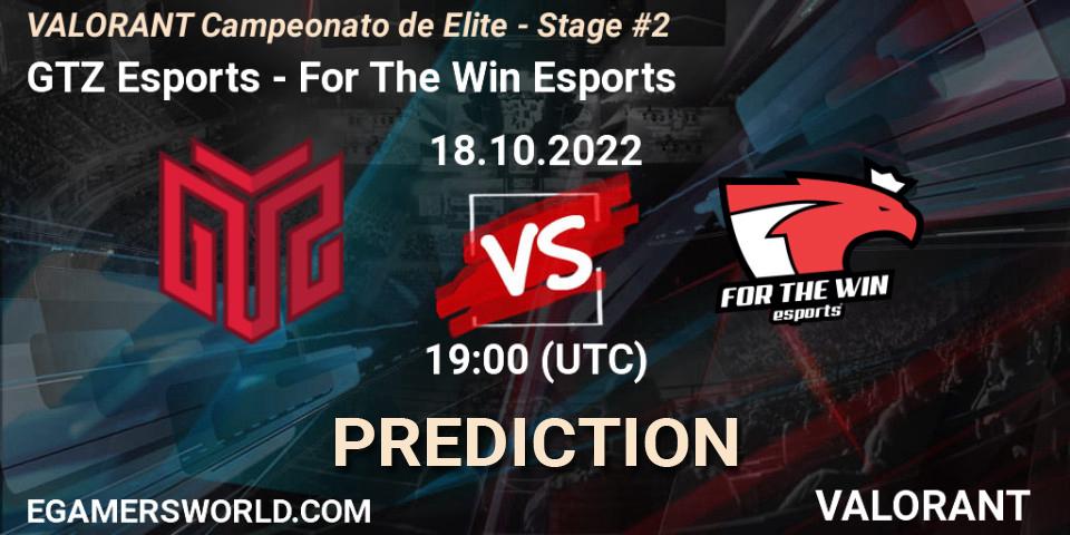 GTZ Esports vs For The Win Esports: Match Prediction. 18.10.2022 at 19:00, VALORANT, VALORANT Campeonato de Elite - Stage #2