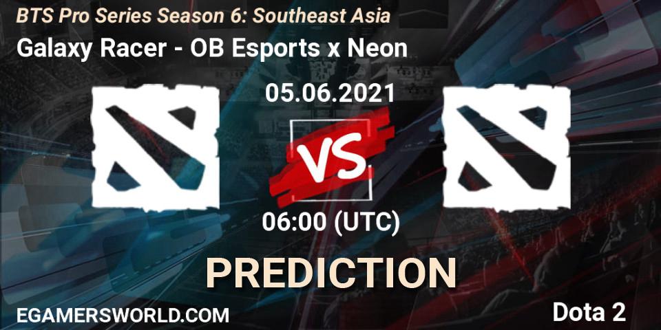 Galaxy Racer vs OB Esports x Neon: Match Prediction. 05.06.2021 at 07:00, Dota 2, BTS Pro Series Season 6: Southeast Asia