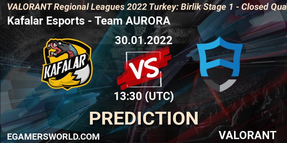 Kafalar Esports vs Team AURORA: Match Prediction. 30.01.2022 at 14:30, VALORANT, VALORANT Regional Leagues 2022 Turkey: Birlik Stage 1 - Closed Qualifier