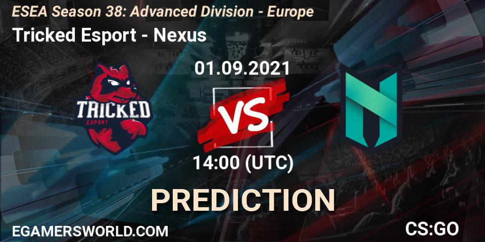 Tricked Esport vs Nexus: Match Prediction. 01.09.2021 at 14:00, Counter-Strike (CS2), ESEA Season 38: Advanced Division - Europe