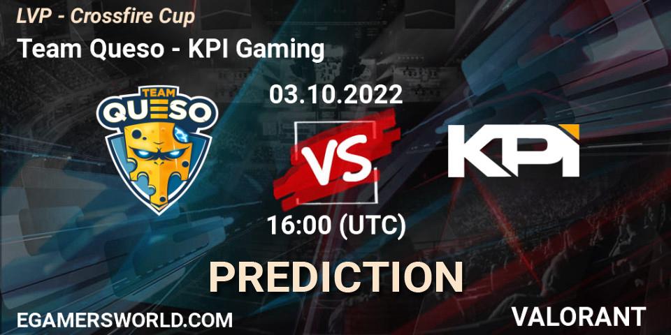 Team Queso vs KPI Gaming: Match Prediction. 03.10.22, VALORANT, LVP - Crossfire Cup