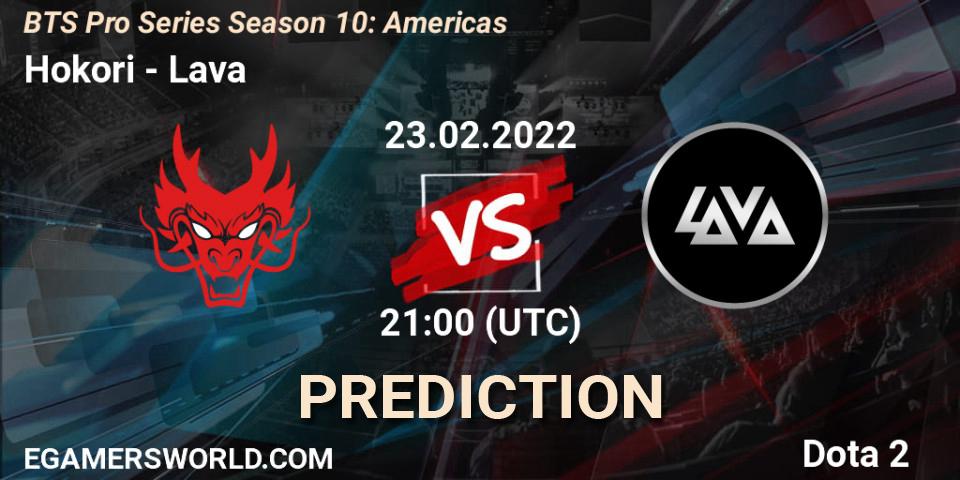 Hokori vs Lava: Match Prediction. 23.02.2022 at 21:01, Dota 2, BTS Pro Series Season 10: Americas