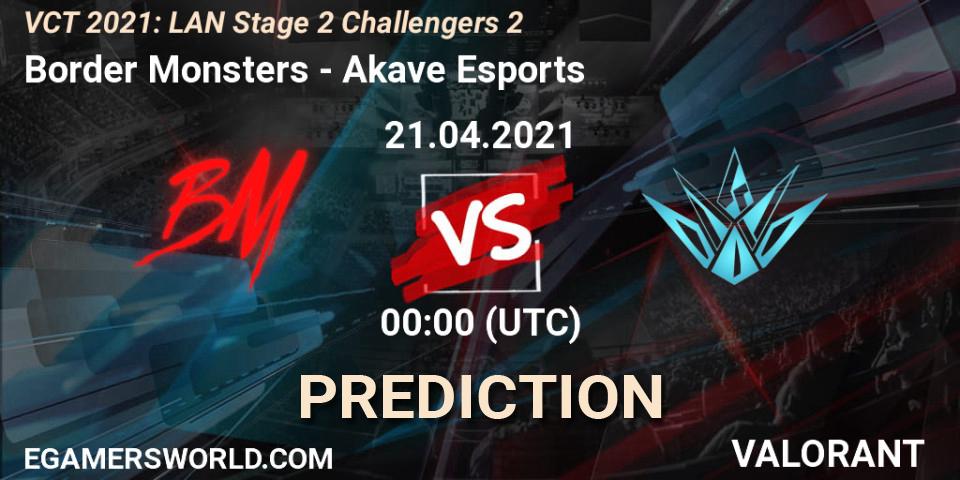 Border Monsters vs Akave Esports: Match Prediction. 21.04.2021 at 01:00, VALORANT, VCT 2021: LAN Stage 2 Challengers 2