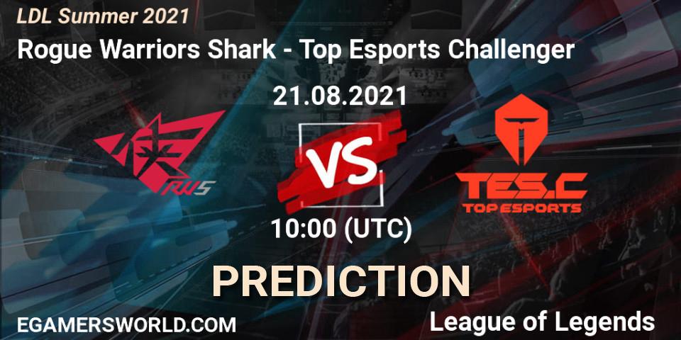 Rogue Warriors Shark vs Top Esports Challenger: Match Prediction. 21.08.21, LoL, LDL Summer 2021