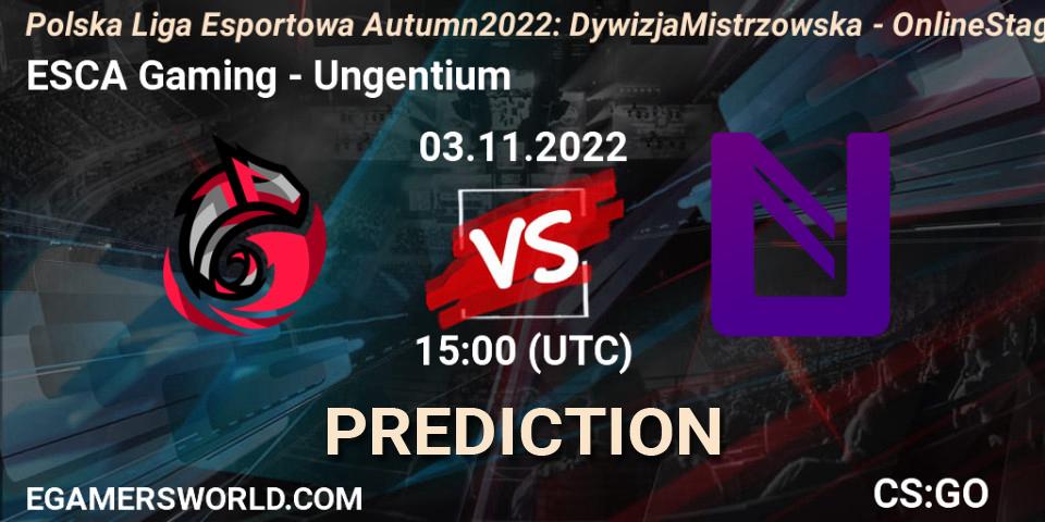 ESCA Gaming vs Ungentium: Match Prediction. 03.11.22, CS2 (CS:GO), Polska Liga Esportowa Autumn 2022: Dywizja Mistrzowska - Online Stage