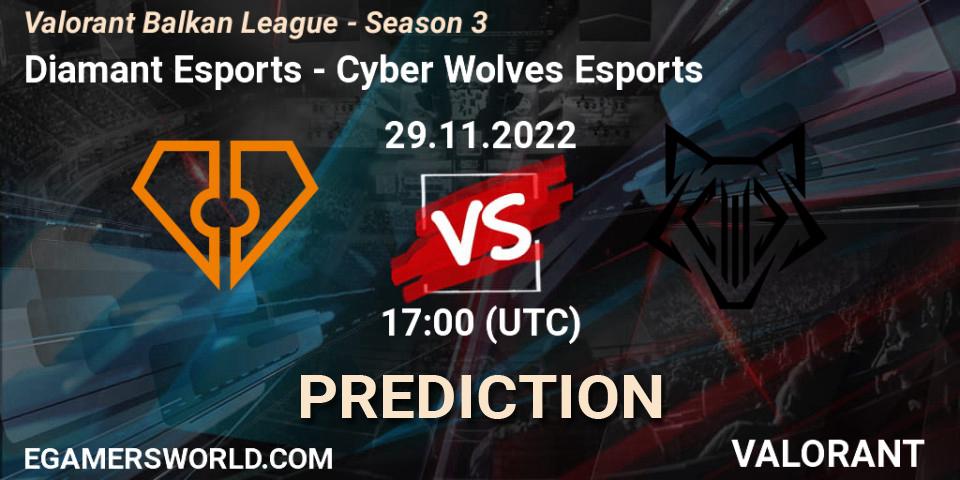 Diamant Esports vs Cyber Wolves Esports: Match Prediction. 29.11.22, VALORANT, Valorant Balkan League - Season 3