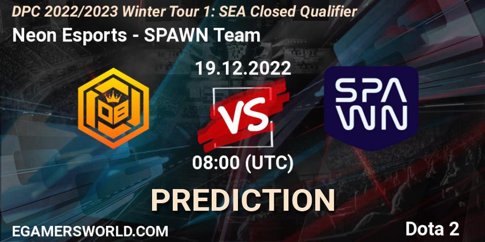 Neon Esports vs SPAWN Team: Match Prediction. 19.12.22, Dota 2, DPC 2022/2023 Winter Tour 1: SEA Closed Qualifier