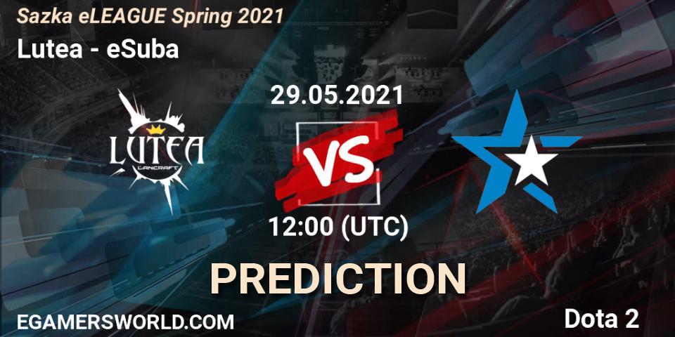 Lutea vs eSuba: Match Prediction. 29.05.2021 at 12:00, Dota 2, Sazka eLEAGUE Spring 2021