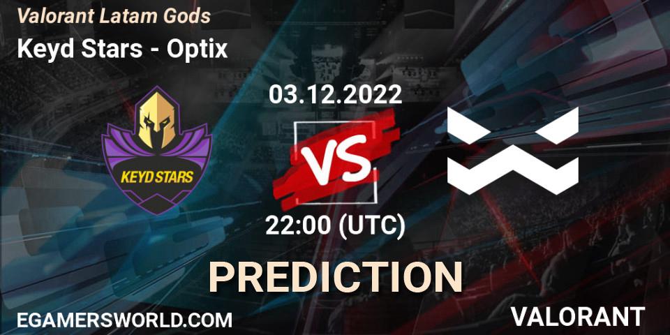Keyd Stars vs Optix: Match Prediction. 03.12.22, VALORANT, Valorant Latam Gods