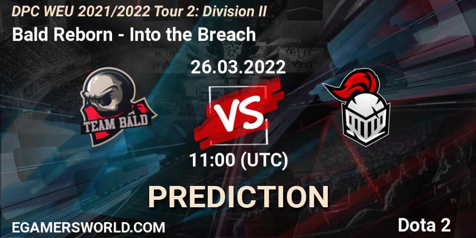 Bald Reborn vs Into the Breach: Match Prediction. 26.03.2022 at 10:55, Dota 2, DPC 2021/2022 Tour 2: WEU Division II (Lower) - DreamLeague Season 17