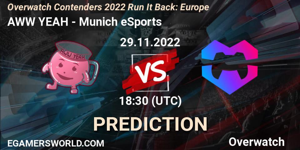 AWW YEAH vs Munich eSports: Match Prediction. 08.12.2022 at 18:55, Overwatch, Overwatch Contenders 2022 Run It Back: Europe