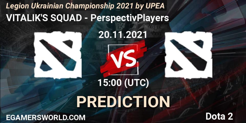 VITALIK'S SQUAD vs PerspectivPlayers: Match Prediction. 20.11.2021 at 14:05, Dota 2, Legion Ukrainian Championship 2021 by UPEA