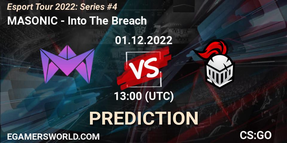 MASONIC vs Into The Breach: Match Prediction. 01.12.2022 at 13:00, Counter-Strike (CS2), Esport Tour 2022: Series #4
