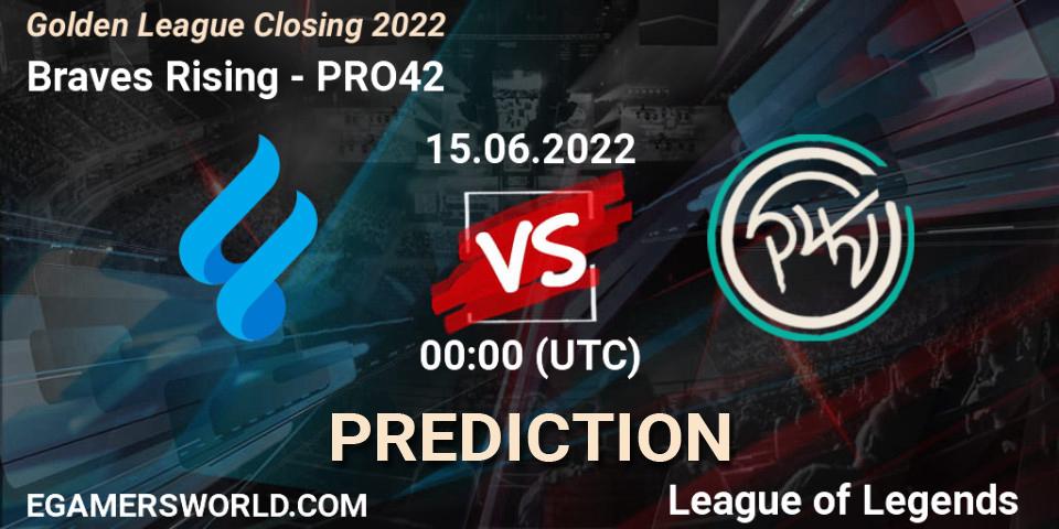 Braves Rising vs PRO42: Match Prediction. 15.06.2022 at 00:00, LoL, Golden League Closing 2022