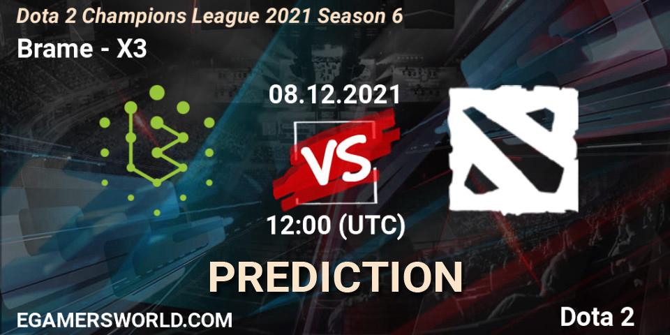 Brame vs X3: Match Prediction. 08.12.2021 at 12:24, Dota 2, Dota 2 Champions League 2021 Season 6