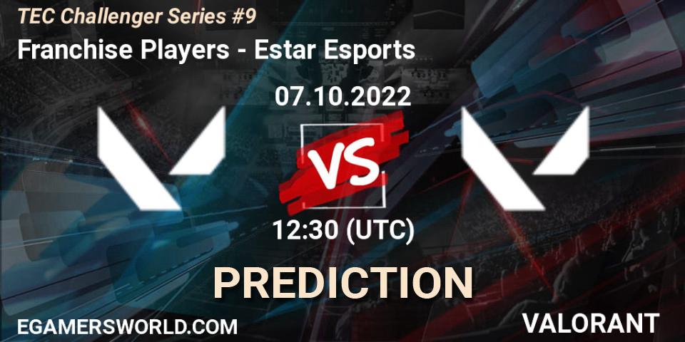 Franchise Players vs Estar Esports: Match Prediction. 07.10.2022 at 14:20, VALORANT, TEC Challenger Series #9
