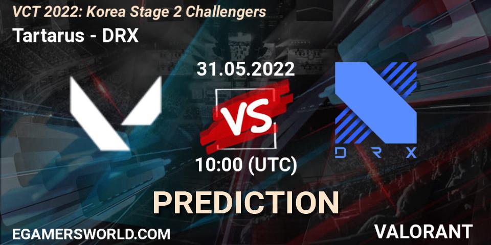Tartarus vs DRX: Match Prediction. 31.05.2022 at 10:45, VALORANT, VCT 2022: Korea Stage 2 Challengers