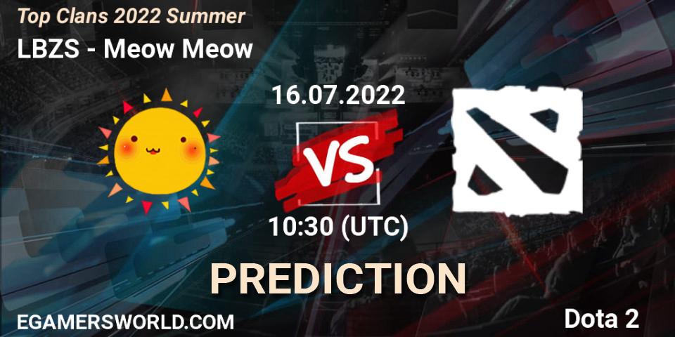 LBZS vs Meow Meow: Match Prediction. 16.07.2022 at 10:07, Dota 2, Top Clans 2022 Summer