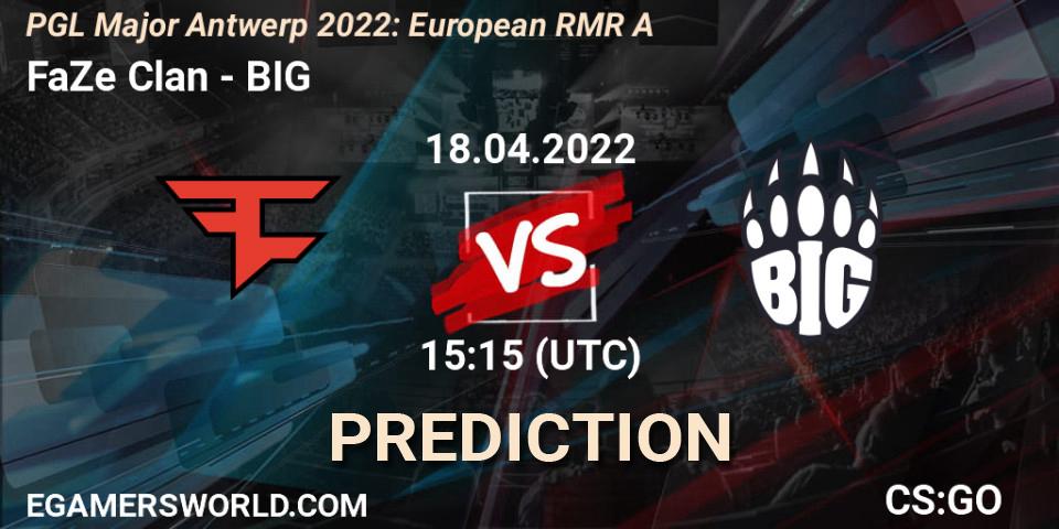 FaZe Clan vs BIG: Match Prediction. 18.04.2022 at 16:05, Counter-Strike (CS2), PGL Major Antwerp 2022: European RMR A