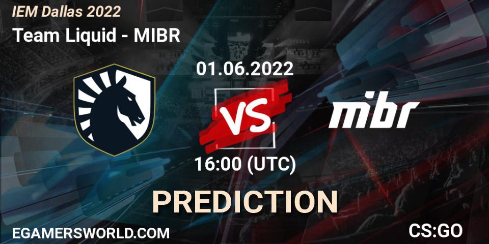 Team Liquid vs MIBR: Match Prediction. 01.06.2022 at 16:00, Counter-Strike (CS2), IEM Dallas 2022
