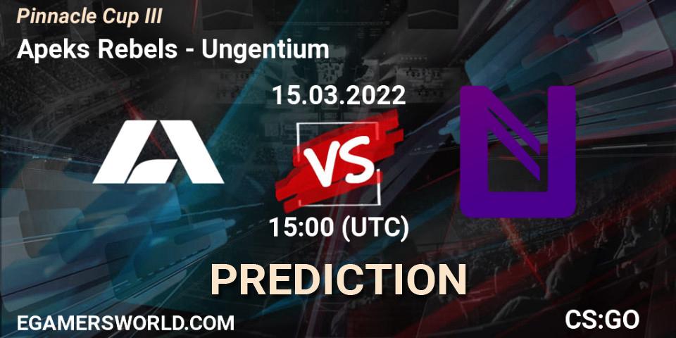 Apeks Rebels vs Ungentium: Match Prediction. 15.03.2022 at 15:00, Counter-Strike (CS2), Pinnacle Cup #3