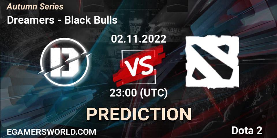 Dreamers vs Black Bulls: Match Prediction. 02.11.2022 at 22:01, Dota 2, Autumn Series