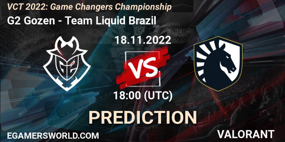 G2 Gozen vs Team Liquid Brazil: Match Prediction. 18.11.2022 at 17:55, VALORANT, VCT 2022: Game Changers Championship