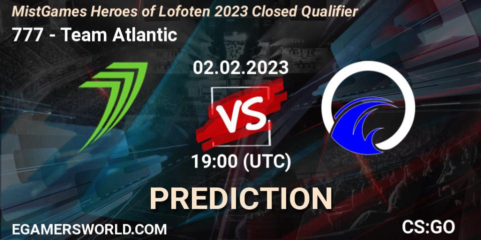 777 vs Team Atlantic: Match Prediction. 02.02.23, CS2 (CS:GO), MistGames Heroes of Lofoten: Closed Qualifier