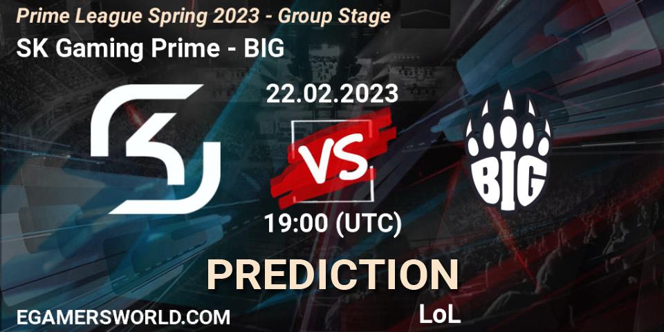 SK Gaming Prime vs BIG: Match Prediction. 22.02.23, LoL, Prime League Spring 2023 - Group Stage