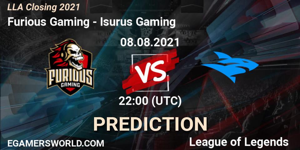 Furious Gaming vs Isurus Gaming: Match Prediction. 08.08.21, LoL, LLA Closing 2021