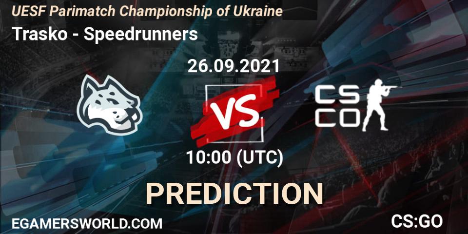 Trasko vs Speedrunners: Match Prediction. 26.09.2021 at 10:05, Counter-Strike (CS2), UESF Parimatch Championship of Ukraine