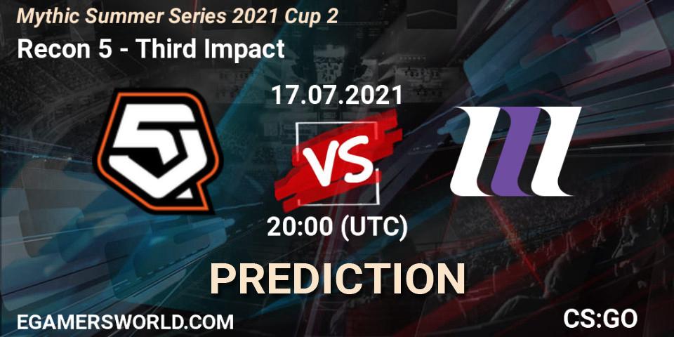 Recon 5 vs Third Impact: Match Prediction. 17.07.21, CS2 (CS:GO), Mythic Summer Series 2021 Cup 2