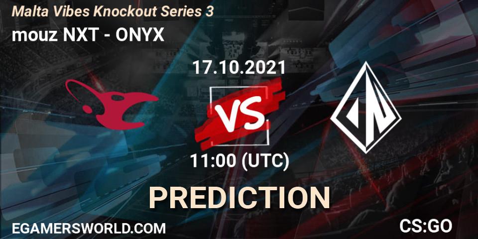 mouz NXT vs ONYX: Match Prediction. 17.10.2021 at 11:00, Counter-Strike (CS2), Malta Vibes Knockout Series 3