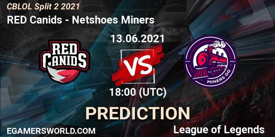 RED Canids vs Netshoes Miners: Match Prediction. 13.06.2021 at 18:00, LoL, CBLOL Split 2 2021