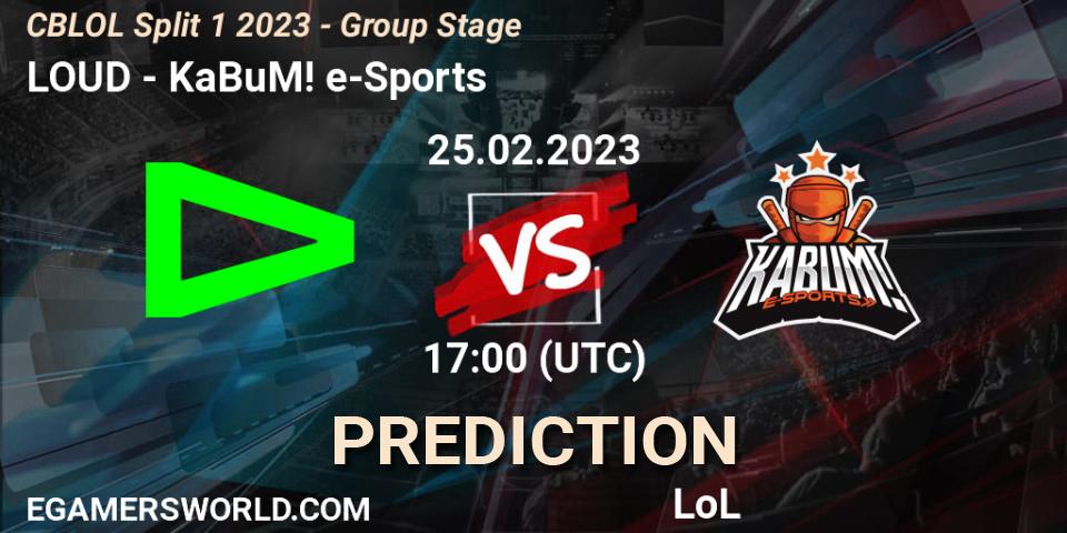 LOUD vs KaBuM! e-Sports: Match Prediction. 25.02.23, LoL, CBLOL Split 1 2023 - Group Stage
