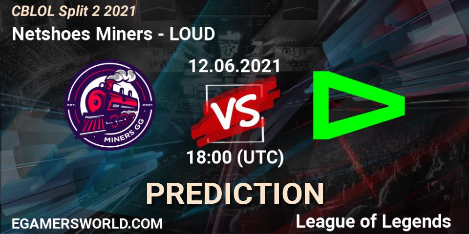 Netshoes Miners vs LOUD: Match Prediction. 12.06.2021 at 18:00, LoL, CBLOL Split 2 2021