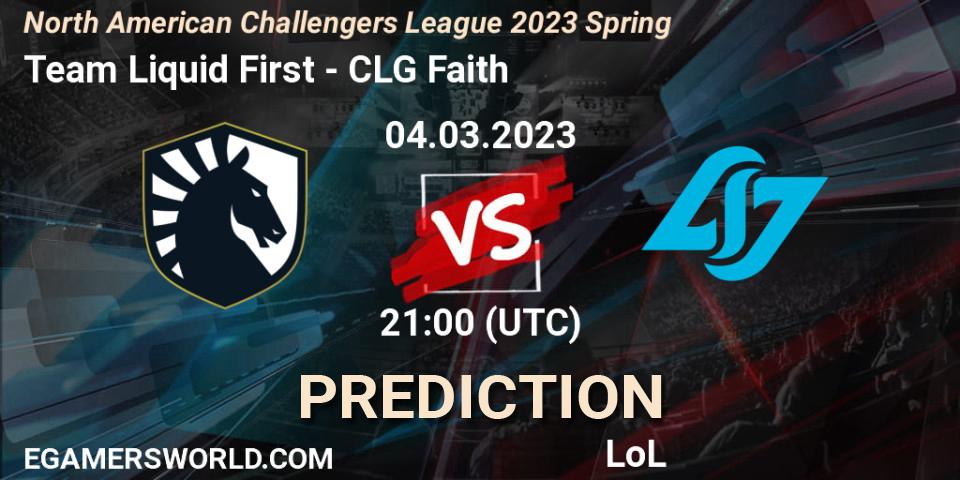 Team Liquid First vs CLG Faith: Match Prediction. 04.03.23, LoL, NACL 2023 Spring - Group Stage