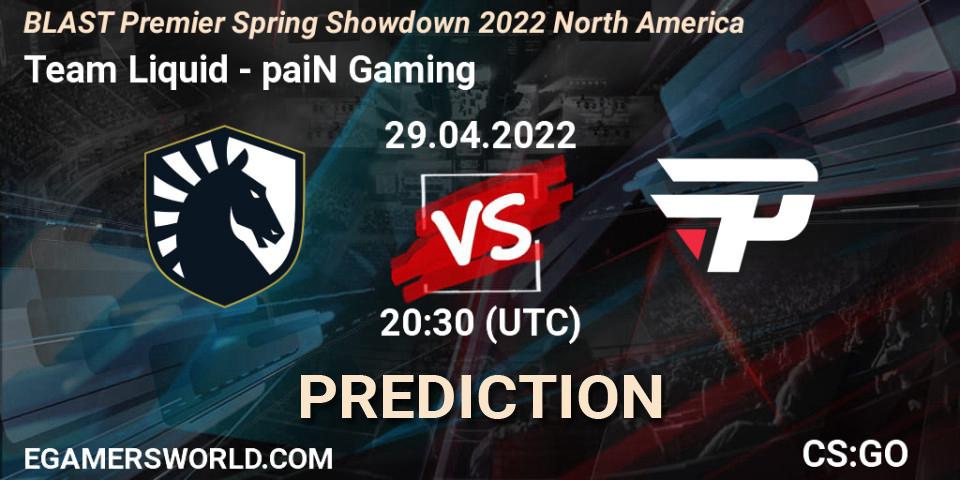 Team Liquid vs paiN Gaming: Match Prediction. 29.04.2022 at 21:00, Counter-Strike (CS2), BLAST Premier Spring Showdown 2022 North America