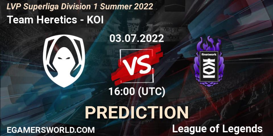 Team Heretics vs KOI: Match Prediction. 03.07.22, LoL, LVP Superliga Division 1 Summer 2022