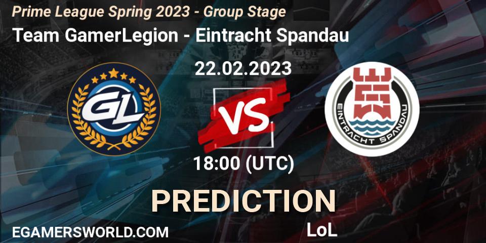 Team GamerLegion vs Eintracht Spandau: Match Prediction. 22.02.23, LoL, Prime League Spring 2023 - Group Stage