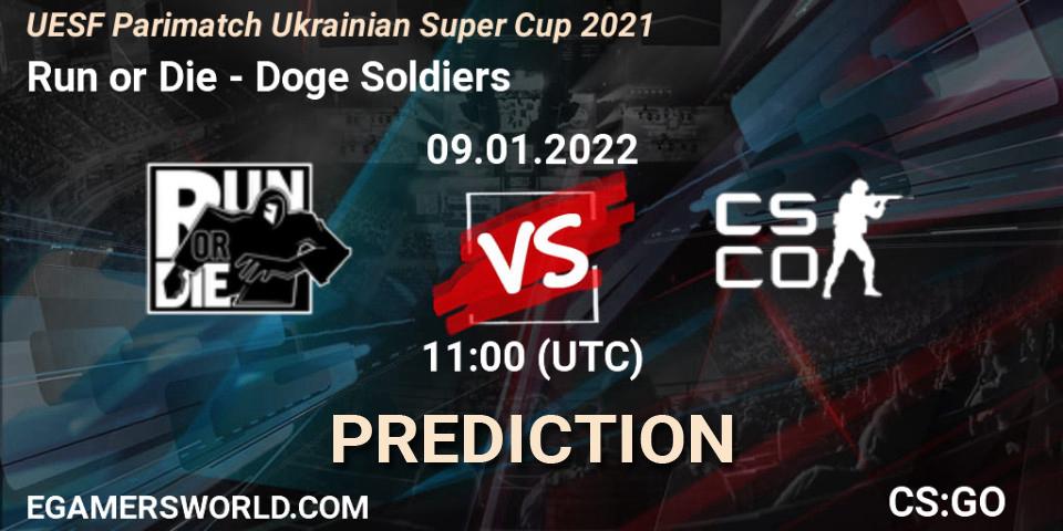 Run or Die vs Doge Soldiers: Match Prediction. 09.01.2022 at 11:15, Counter-Strike (CS2), UESF Parimatch Ukrainian Super Cup 2021