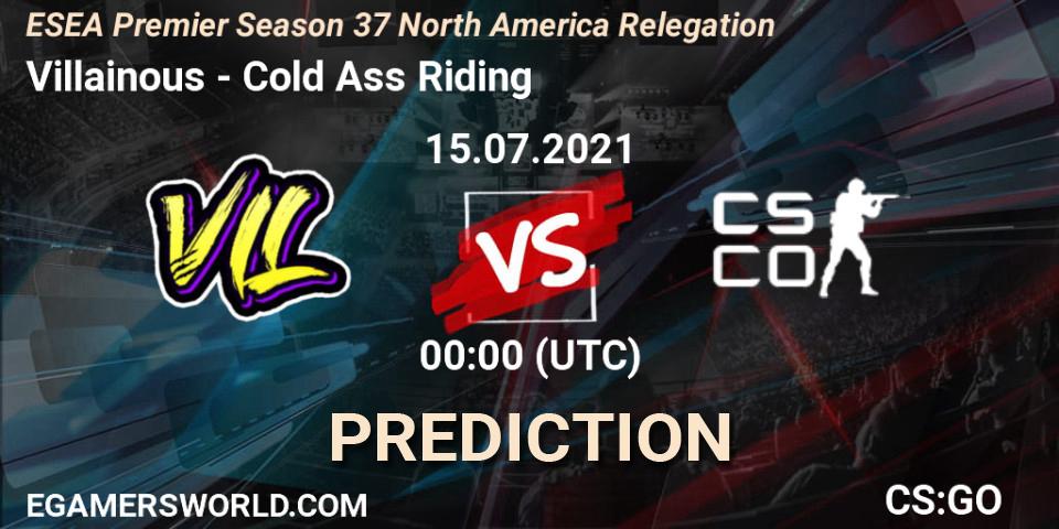 Villainous vs Cold Ass Riding: Match Prediction. 15.07.2021 at 00:00, Counter-Strike (CS2), ESEA Premier Season 37 North America Relegation